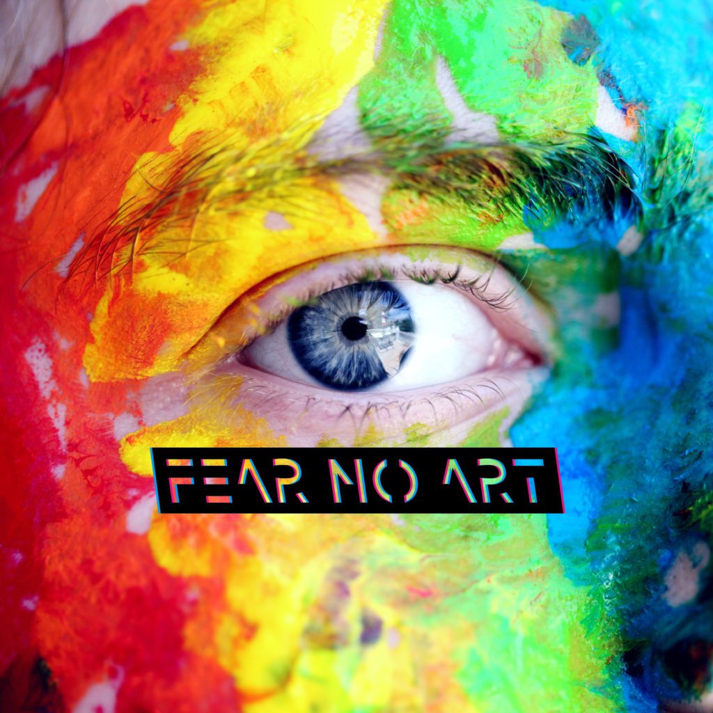 Fear No Art
